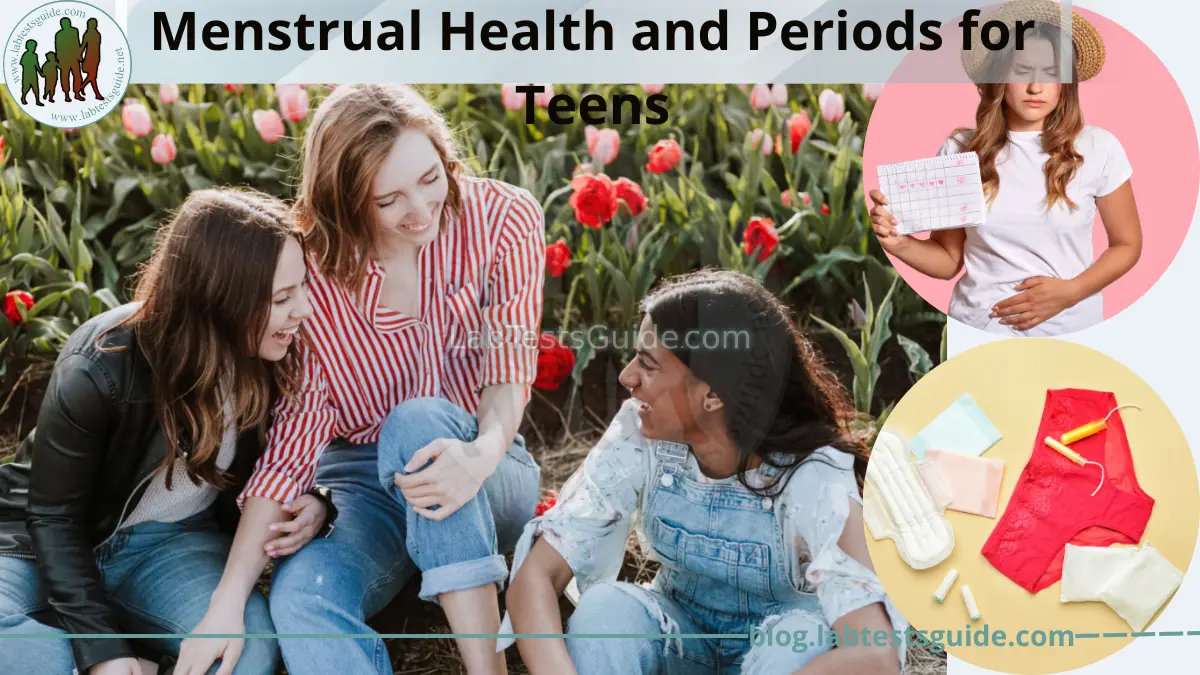 Menstrual Health and Periods for Teens