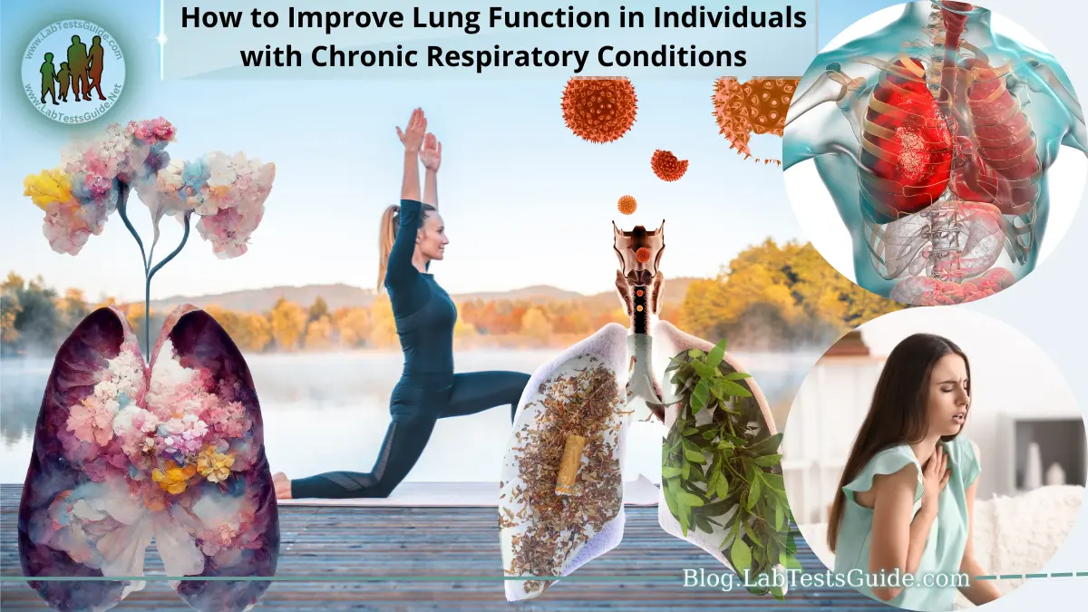 How to Improve Lung Function in Individuals with Chronic Respiratory ...