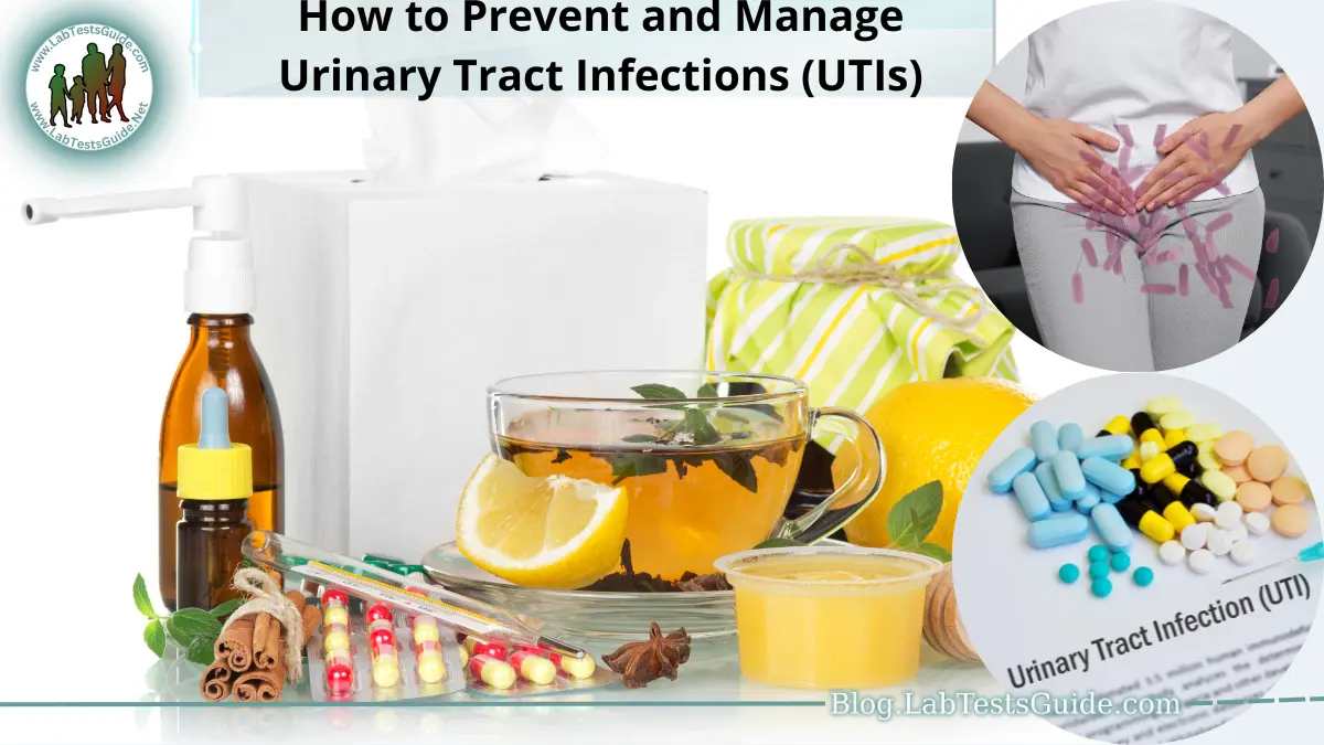 How To Prevent And Manage Urinary Tract Infections Utis Lab Tests