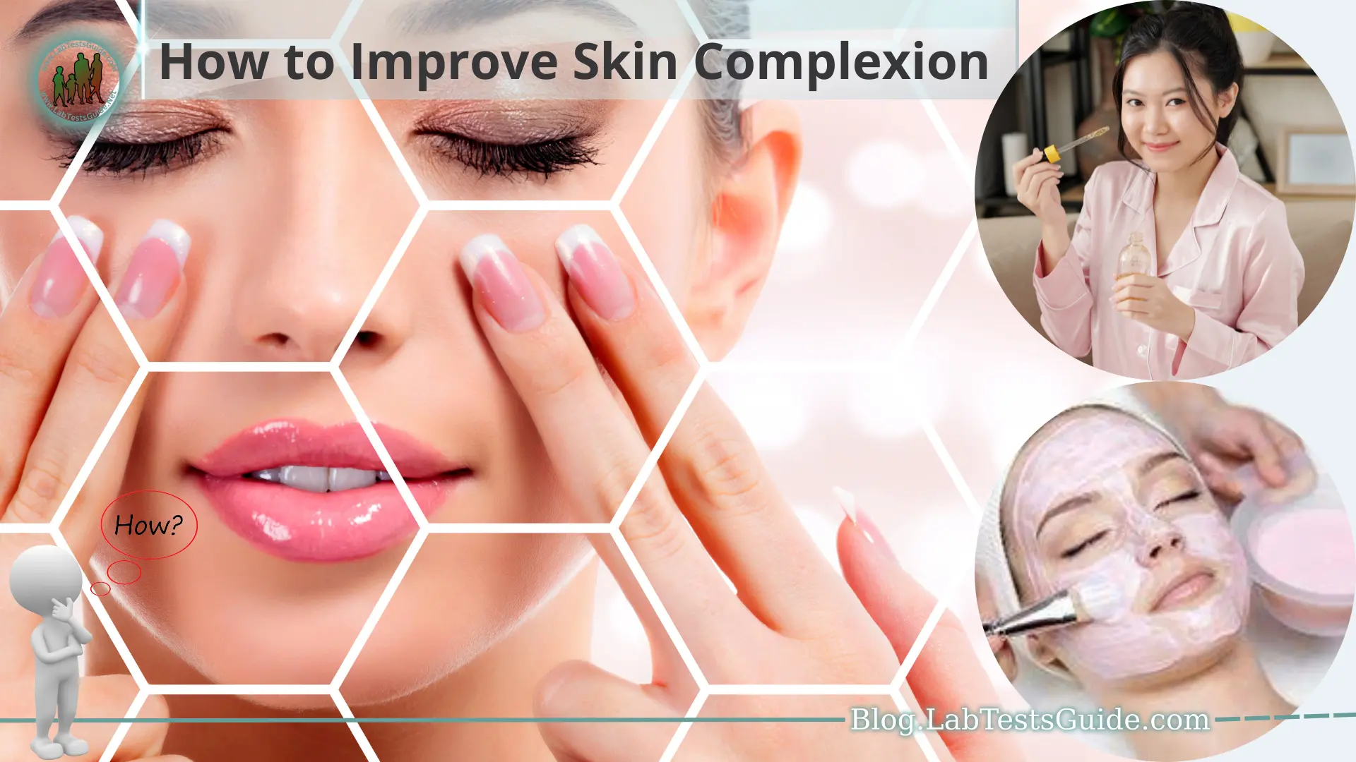 How to Improve Skin Complexion - Lab Tests Guide Blog